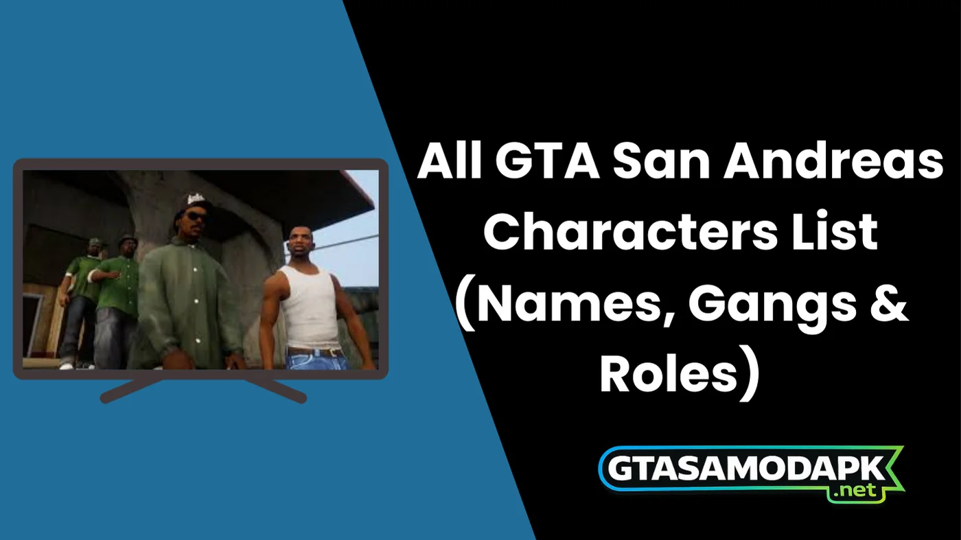 All GTA San Andreas Characters List (Names, Gangs & Roles)