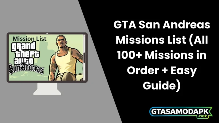 GTA San Andreas Missions List (All 100+ Missions in Order + Easy Guide)