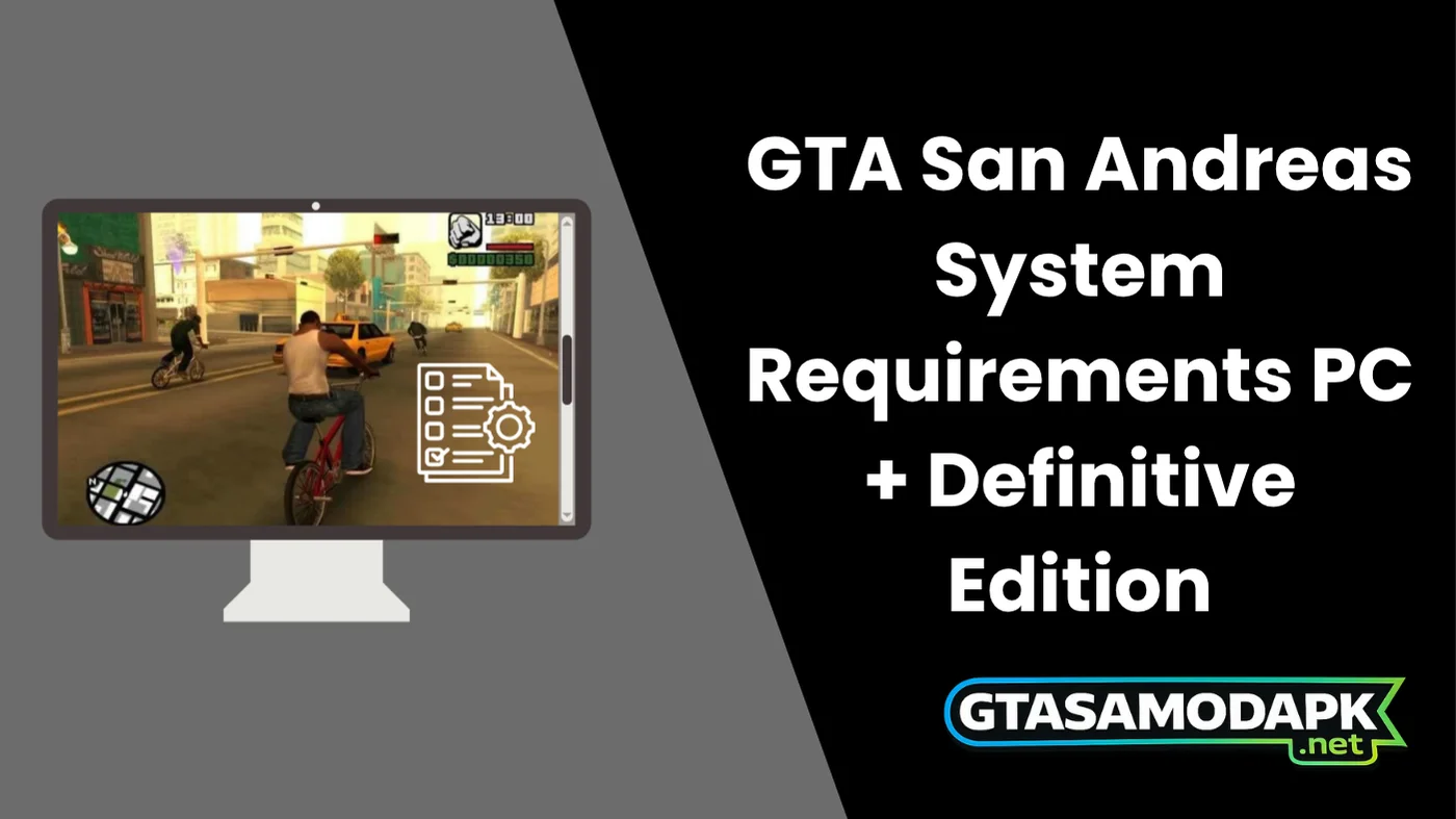 GTA San Andreas System Requirements PC