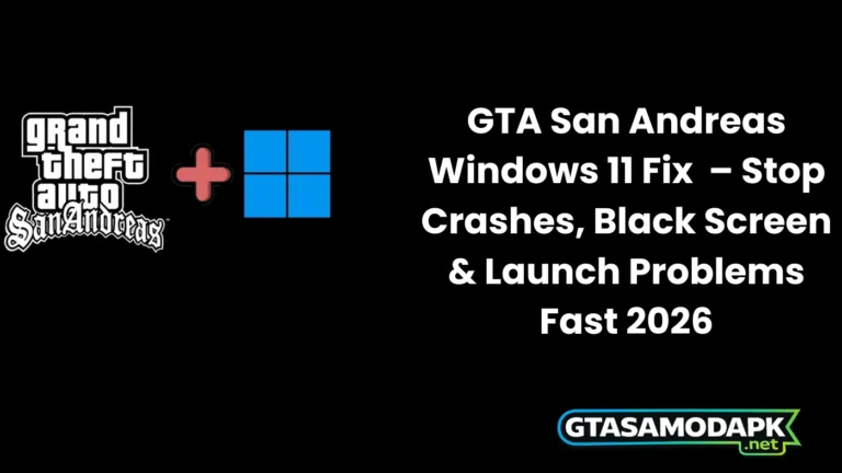 GTA San Andreas Windows 11 Fix – Stop Crashes & Black Screen 13 GTA San Andreas Windows 11 Fix